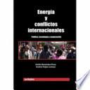 Libro Energía y Conflictos Internacionales.