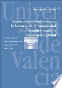 Libro Enfermedades infecciosas, la historia de la humanidad y los actuales cambios climático y global