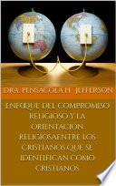 Libro Enfoque del compromiso religioso y la orientación religiosa