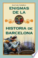 Libro Enigmas de la historia de Barcelona