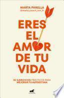 Libro Eres el amor de tu vida