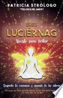 Libro Eres Luciérnaga: Naciste para brillar