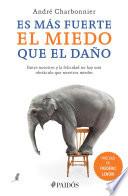 Libro Es más fuerte el miedo que el daño