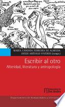 Libro Escribir al otro: alteridad, literatura y antropología