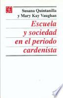 Libro Escuela y sociedad en el periodo cardenista