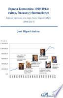 Libro España económica 1960-2013. Éxitos, fracasos y fluctuaciones