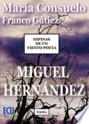 Libro Espinas de un viento poeta. Miguel Hernández