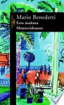 Libro Esta mañana. Montevideanos