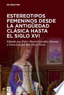 Libro Estereotipos femeninos desde la antigüedad clásica hasta el siglo XVI