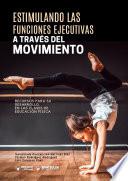 Libro Estimulando las funciones ejecutivas a través del movimiento