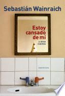 Libro Estoy cansado de mí