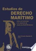 Libro Estudios de derecho marítimo. Libro en homenaje a la memoria de José Luis Goñi Etchevers