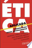 Libro Ética aplicada. Perspectivas desde Latinoamérica