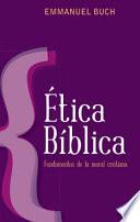 Libro Etica Biblica: An Introduction to Christian Morality