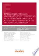 Libro Evaluación de procesos: una mirada crítica y propositiva de la situación de la política e instrumentos de Ordenación del Territorio en España