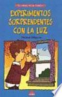 Libro Experimentos sorprendentes con la luz