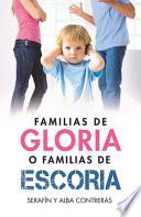 Libro Familias de gloria o familias de escoria / Glorious Families or Worthless Families