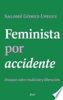Libro Feminista por accidente