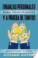 Libro Finanzas Personales Para Principiantes Y A Prueba De Tontos