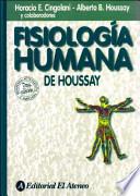 Libro Fisiologia humana de Houssay/ Human Physiology of Houssay