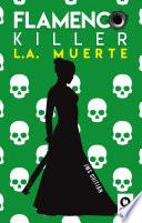 Libro Flamenco killer. L.A. muerte