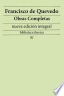 Libro Francisco de Quevedo: Obras completas (nueva edición integral)