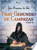 Libro Fray Gerundio de Campazas. Tomo III