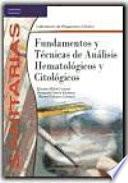 Libro Fundamentos y Técnicas Análisis Hematológicos y Citológicos