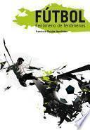 Libro Fútbol, fenómeno de fenómenos
