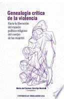 Libro Genealogía crítica de la violencia