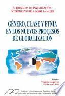 Libro Género, clase y etnia en los nuevos procesos de globalización