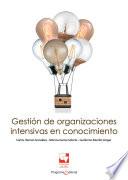 Libro Gestión de organizaciones intensivas en conocimiento