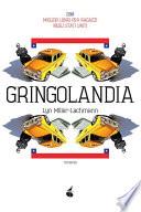 Libro Gringolandia