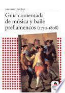 Libro Guía comentada de música y baile preflamencos (1750-1808)