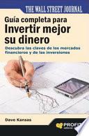 Libro Guía completa para invertir mejor su dinero