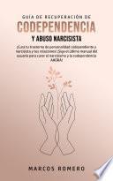 Libro Guía de Recuperación de Codependencia y Abuso Narcisista