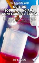 Libro Guía de Sobrevivencia al Contagio del Ébola