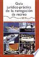 Libro Guía jurídico-práctica de la navegación de recreo