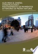 Libro Guía para el diseño, construcción y mantenimiento de pavimentos exteriores de piedra natural