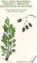 Libro Guía para reconocer árboles y arbustos caducifolios en invierno