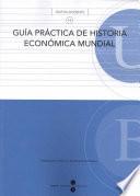 Libro Guía práctica de historia económica mundial
