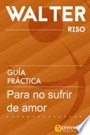 Libro Guía práctica para no sufrir de amor
