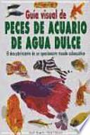 Libro GUÍA VISUAL DE PECES DE ACUARIO DE AGUA DULCE