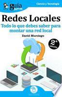 Libro GuíaBurros Redes Locales: Todo lo que debes saber para montar una red local