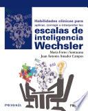 Libro Habilidades clínicas para aplicar, corregir e interpretar las escalas de inteligencia de Wechsler