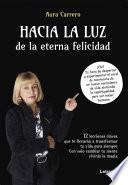 Libro Hacia la Luz de la eterna Felicidad
