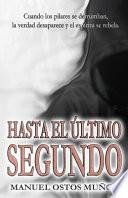 Libro Hasta El Último Segundo
