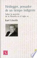 Libro Heidegger, pensador de un tiempo indigente