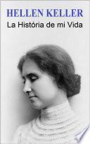 Libro HELLEN KELLER: La História de mi Vida
