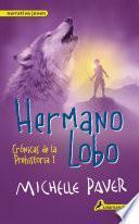 Libro Hermano lobo (Crónicas de la Prehistoria 1)